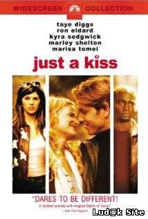 Just a Kiss (2002)