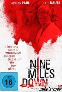 Nine Miles Down (2009)