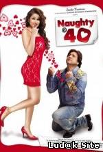 Naughty @ 40 (2011)