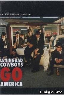 Leningrad Cowboys Go America (1989)