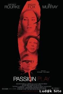 Passion Play (2010)