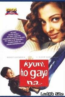 Kyun! Ho Gaya Na... (2004)
