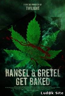 Hansel & Gretel Get Baked (2013)