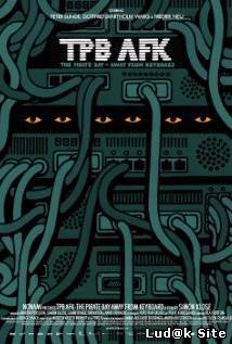 TPB AFK: The Pirate Bay Away from Keyboard (2013)