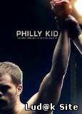The Philly Kid (2012)