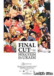 Final Cut: Ladies And Gentlemen (2012)