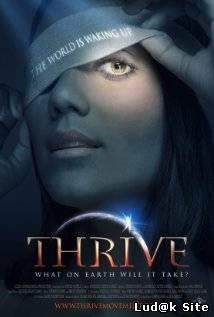 Thrive: What on The Earth Will it Take (2011)