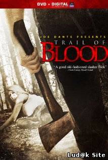 Trail of Blood (2011)