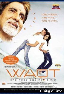 Waqt: The Race Against Time (2005)
