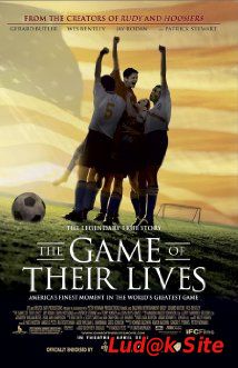 The Game of Their Lives (2005)