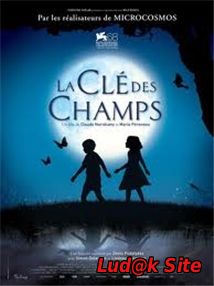 La Clé Des Champs Aka The Field Of Enchantment (2011)