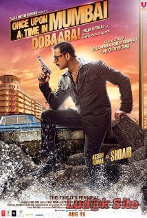 Once Upon a Time in Mumbai Dobaara! (2013)