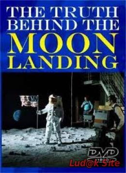 The Truth Behind the Moon Landings (2003)