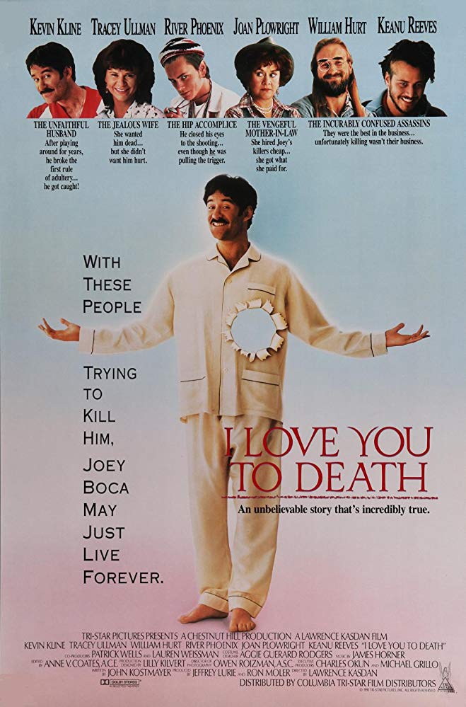 I Love You to Death (1990)