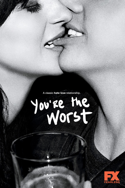 You're The Worst (2014)