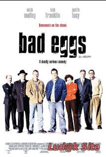 Bad Eggs (2003)