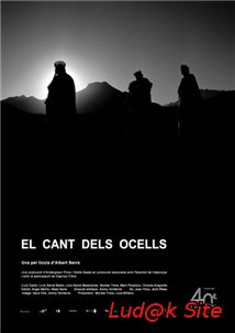 Birdsong Aka El Cant Dels Ocells (2008)