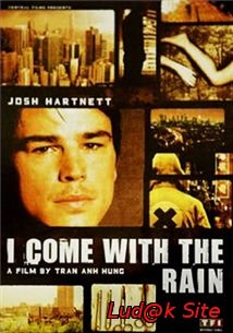 I Come with the Rain (2009)