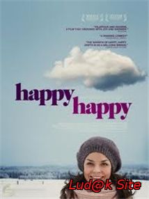 Sykt Lykkelig Aka Happy, Happy (2010)