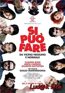 Si Può Fare AKA We Can Do That (2008)