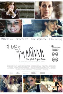 Planes Para Mañana Aka Plans For Tomorrow (2010)