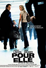 Anything for Her Aka Pour elle (2008)