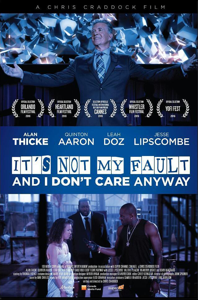 It's Not My Fault and I Don't Care Anyway (2017)