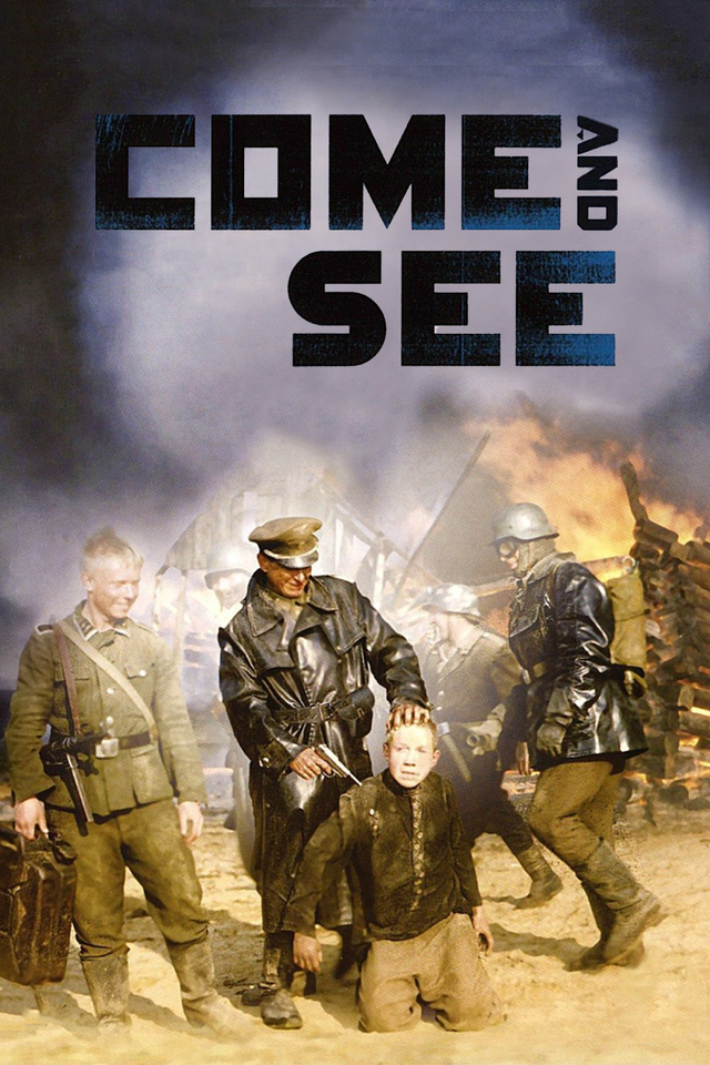 Come and See Aka Idi i smotri (1985)