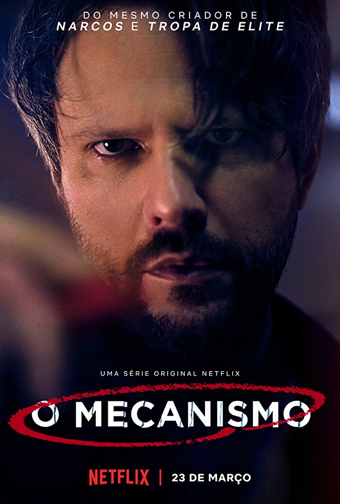 O Mecanismo Aka The Mechanism (2018)