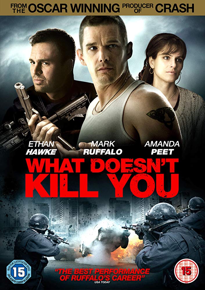What Doesn't Kill You (2008)
