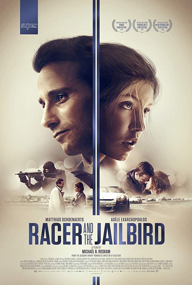 Le Fidèle Aka Racer and the Jailbird (2017)