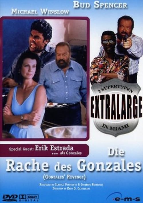 Extralarge: Gonzales’ Revenge (1993)
