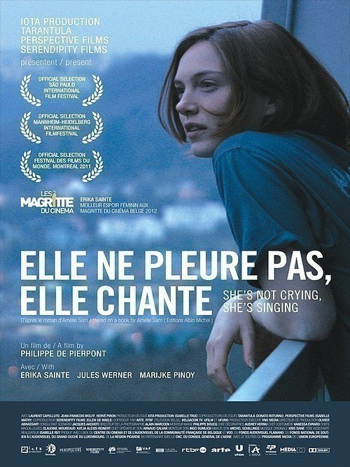 Elle ne pleure pas, elle chante Aka She Is Not Crying, She Is Singing (2011)