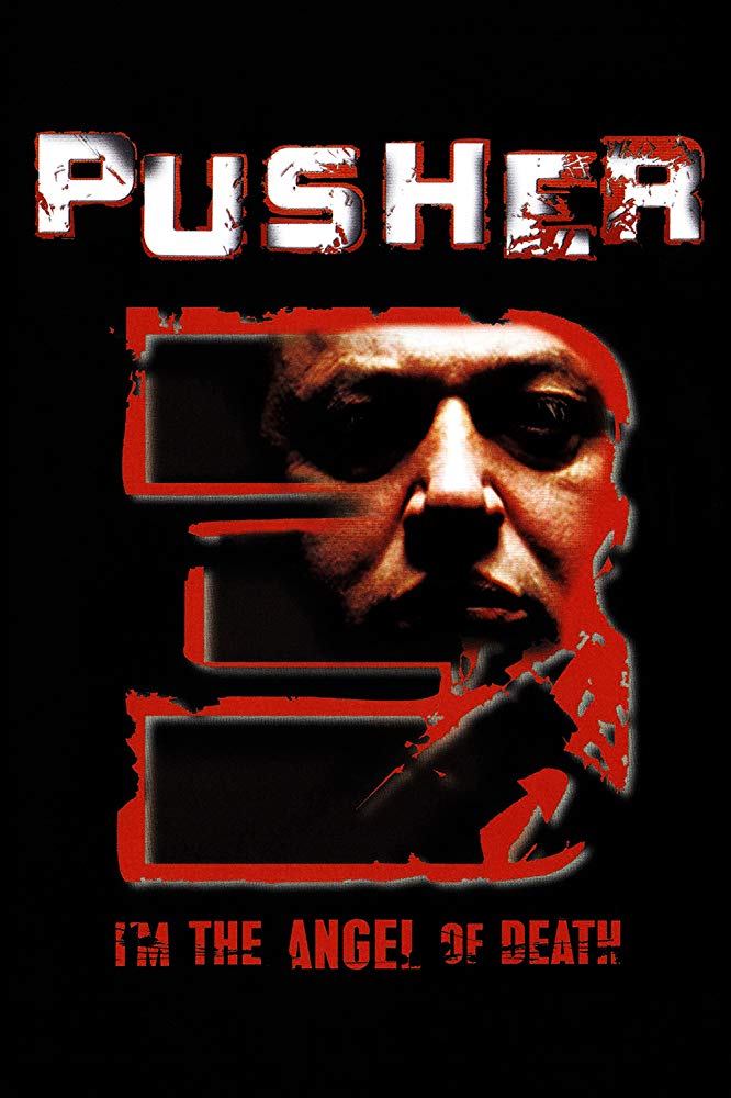 Pusher 3 (2005)