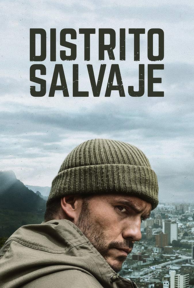 Distrito Salvaje Aka Wild District (2018)
