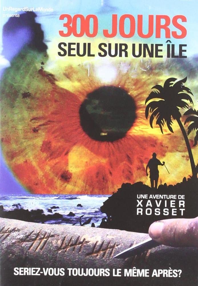 300 jours seul au monde Aka 300 Days Alone (2011)