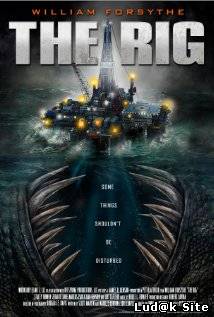 The Rig (2010)
